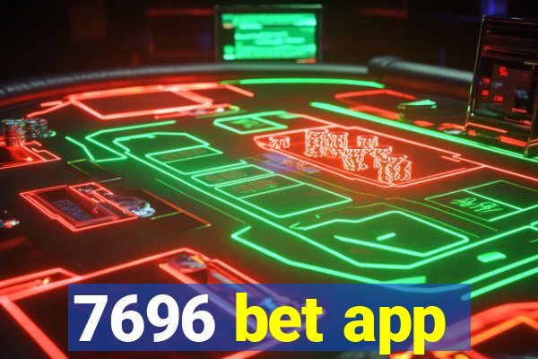 7696 bet app